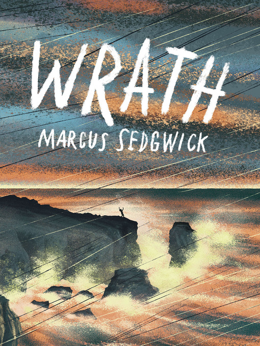 Title details for Wrath by Marcus Sedgwick - Available
